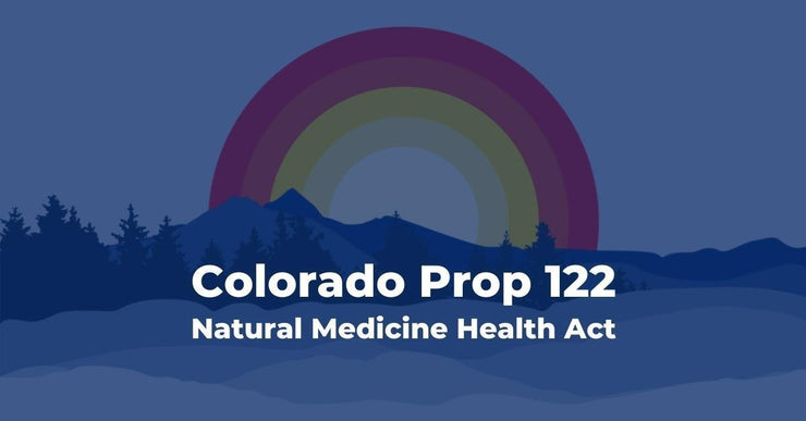 Understanding Colorado Proposition 122, Decriminalization and Regulated Access Program for Certain Psychedelic Plants and Fungi Initiative (2022)