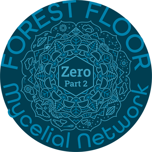 E:0 Pt.2 FOREST FLOOR™ Mycelial Network™ - Why launch Forest Floor's Mycelium Network Podcast?